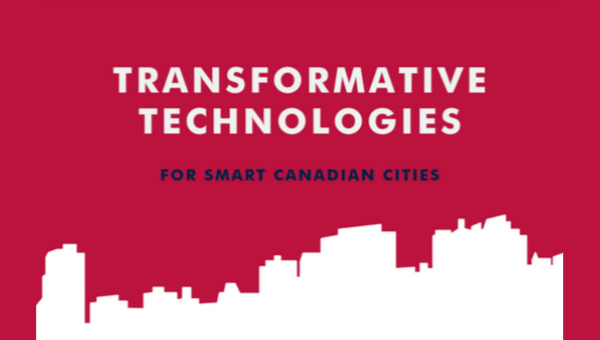Preview: Transformative Technologies for Smart Canadian Cities