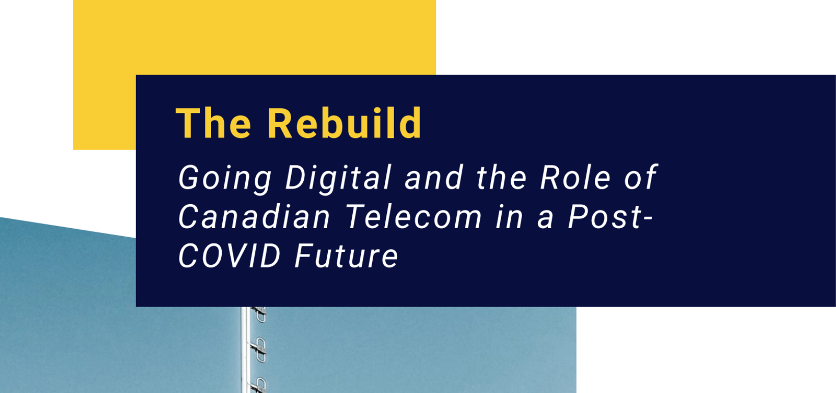 Next-Generation Connectivity is Key to a Digital-First Post COVID Canada: ICTC Paper